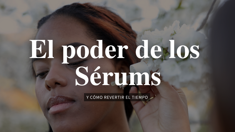 How to Reverse Time: The Power of Anti-Aging Serums